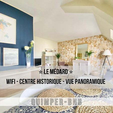 坎佩尔Le Medard - Confort - Wifi - Centre Historique - Entree Autonome公寓 外观 照片